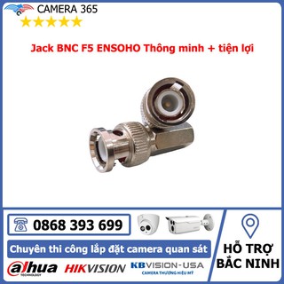 Jack BNC F5 ENSOHO Thông minh + tiện lợi