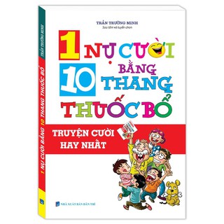 Sách - 1 nụ cười bằng 10 thang thuốc bổ (tái bản)