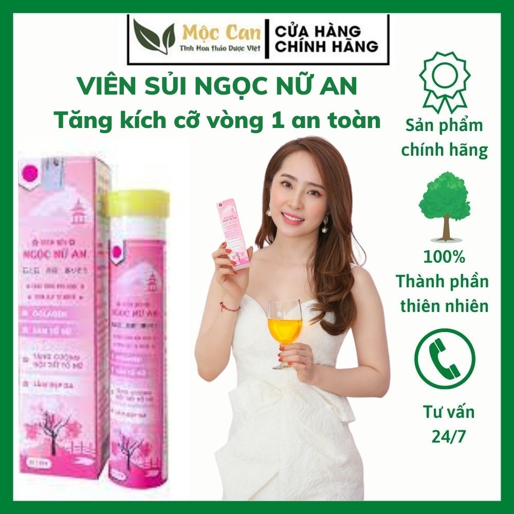 Sủi Ngọc Nữ An - đã được kiểm nhiệm, sủi nở ngực , viên nở ngực , căng như ngọc - tròn đầy tự nhiên, an toàn - hiệu quả