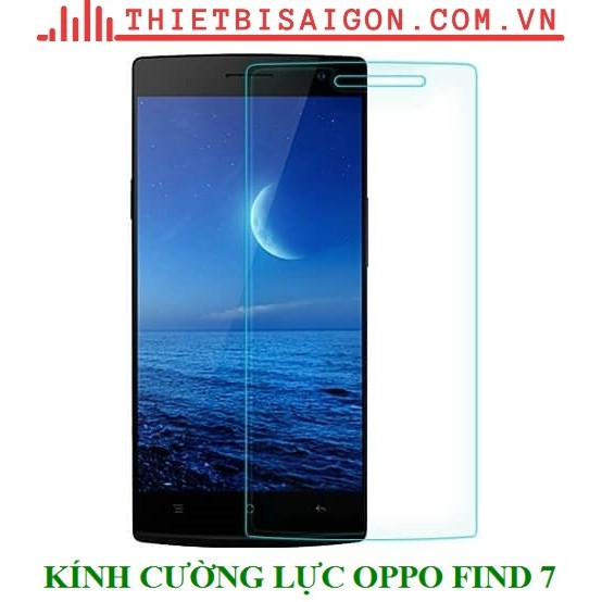 KÍNH CƯỜNG LỰC OPPO FIND 7
