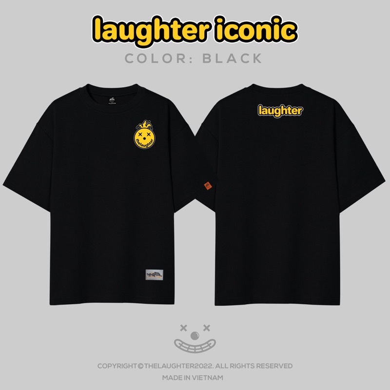 Local brand  - Laughter Iconic Collection T Shirt - Áo Phông Oversized Unisex 100% Cotton 8 màu