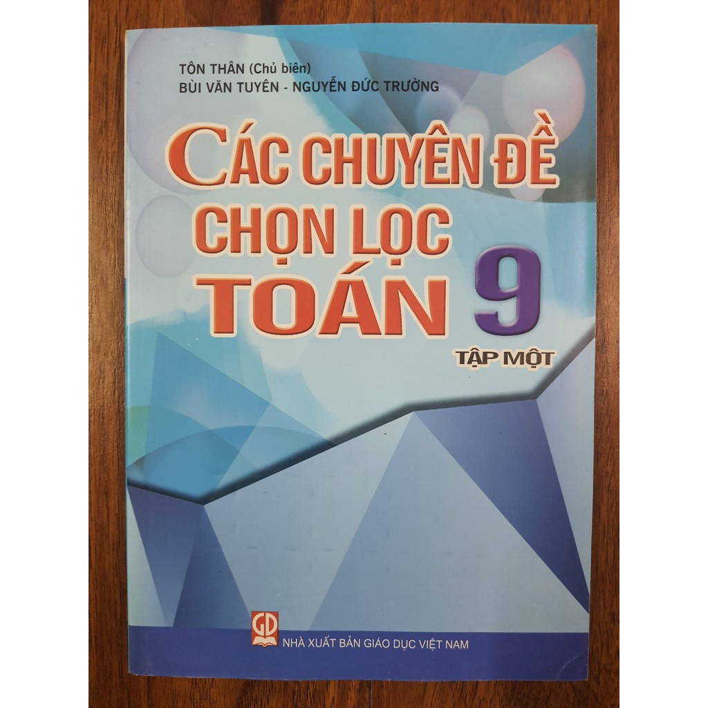 Sách - Các chuyên đề chọn lọc Toán 9 Tập 1