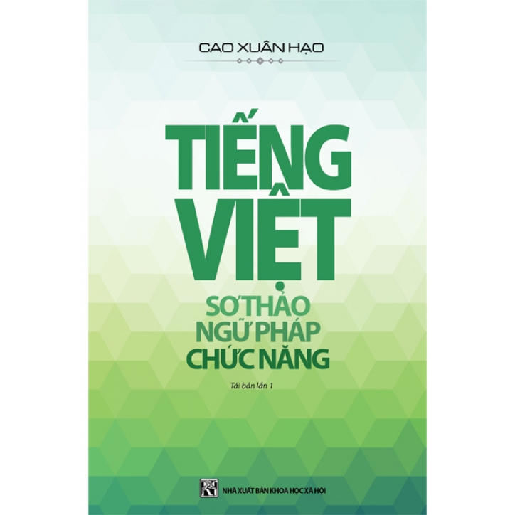 Sách Tiếng Việt: Sơ Thảo - Ngữ Pháp - Chức Năng