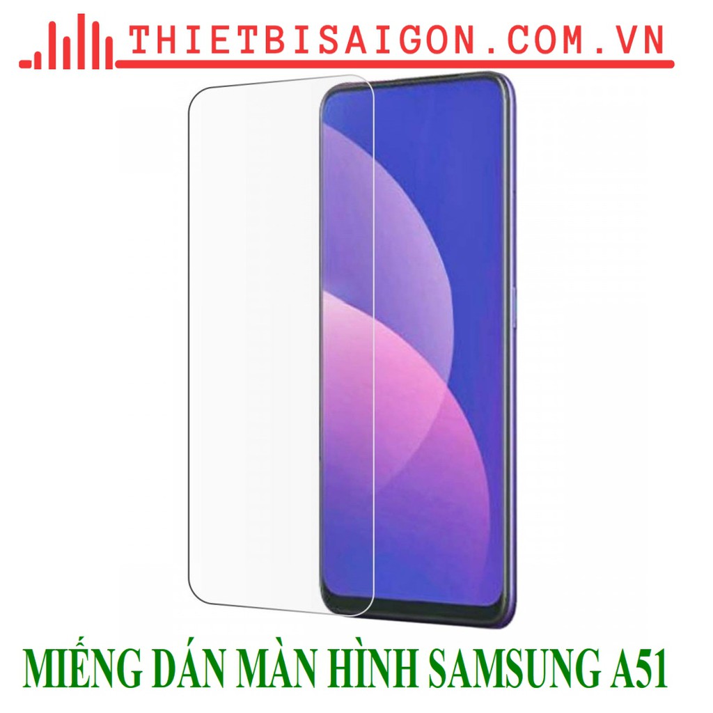 MIẾNG DÁN MÀN HÌNH SAMSUNG A51