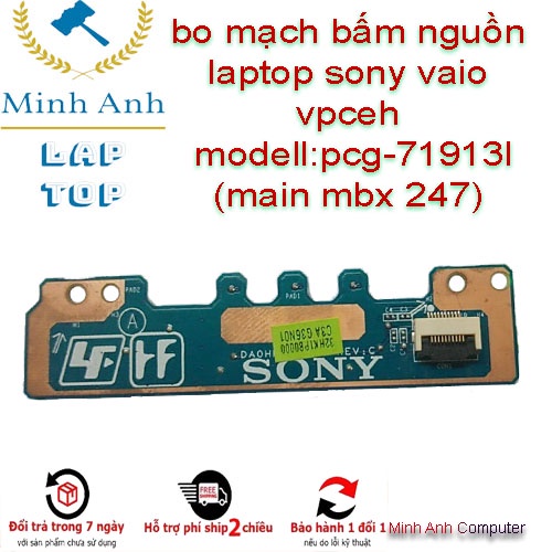 Vỉ mạch kích nguồn laptop sony vaio vpceh modell:pcg-71913l (main mbx 247)