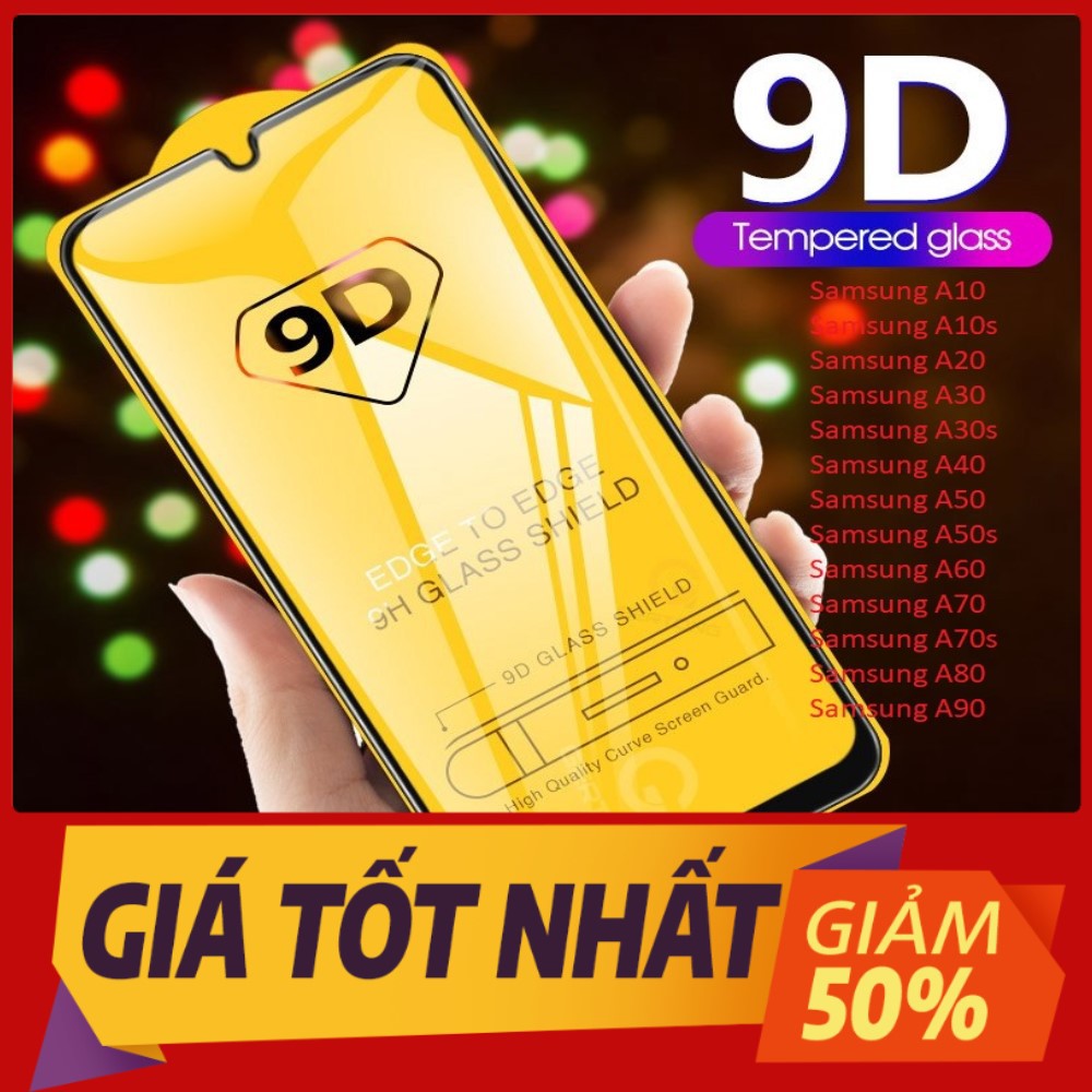 Cường lực Full màn 9D Samsung M51,A10,A10S,A01,A30S,A40,A50,A50S,A60,A70,A70s,A80,A90/ A21/ A21S/A31/ A51/ A71