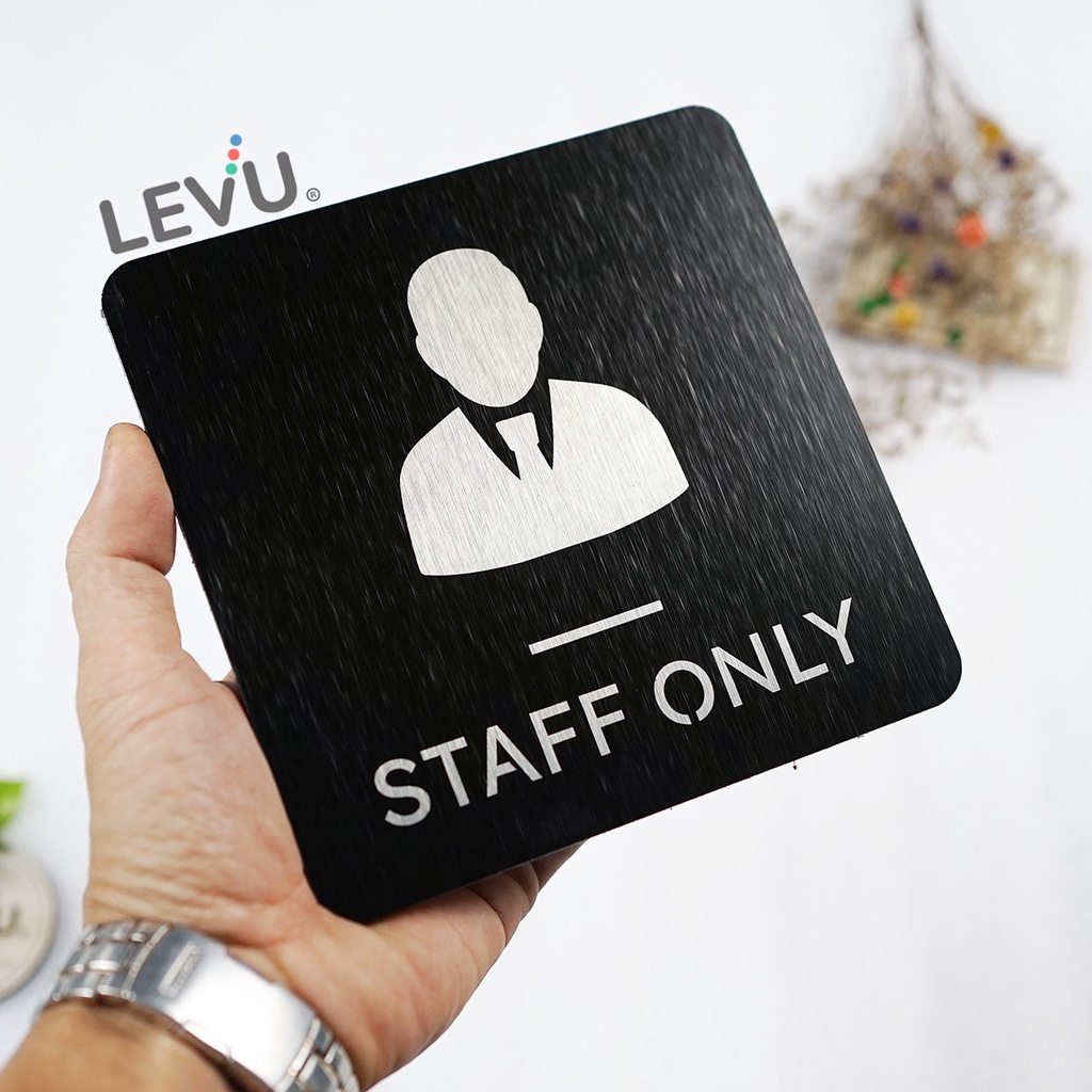 Bảng alu đen Staff Only LEVU-ALU16 khắc laser trang trí nhà hàng khách sạn