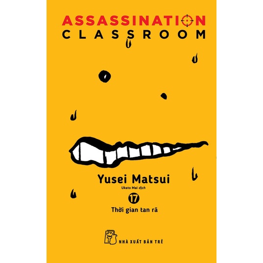 Sách-Assassination Classroom 17 - Thời Gian Tan Rã
