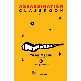 Sách-Assassination Classroom 17 - Thời Gian Tan Rã