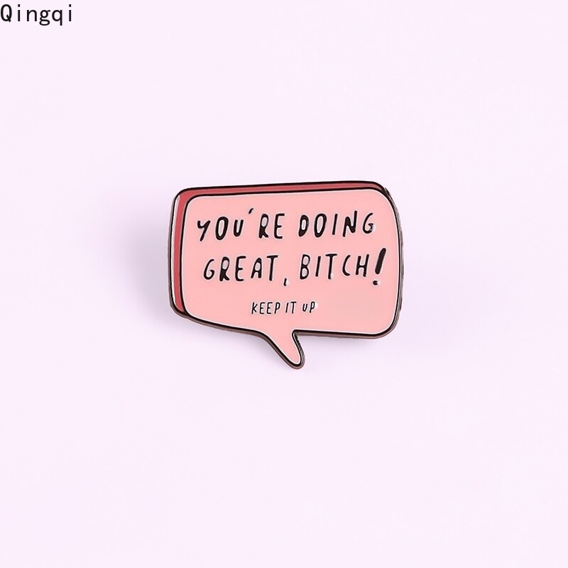 Huy hiệu cài áo MISS ZOE in chữ You Are Doing Great Bitch tráng men màu hồng