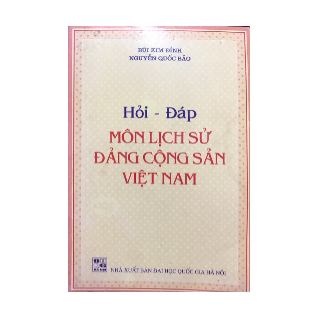 Sách - Hỏi đáp môn lịch sử đảng Cộng Sản Việt Nam