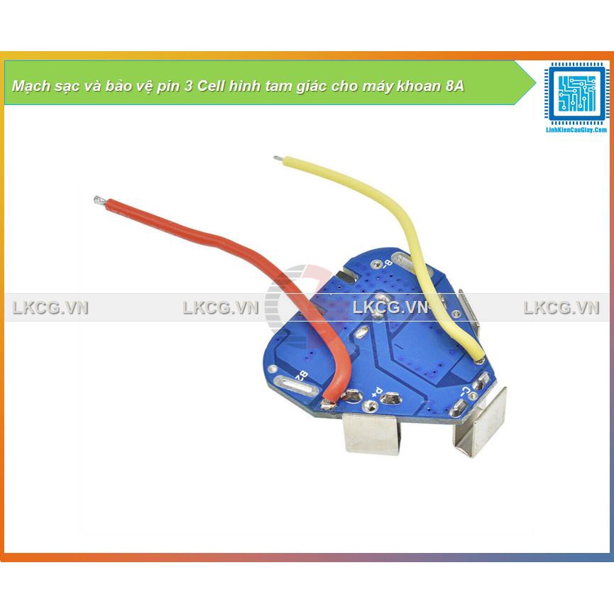 Mạch sạc và bảo vệ pin 3 Cell hình tam giác cho máy khoan 8A