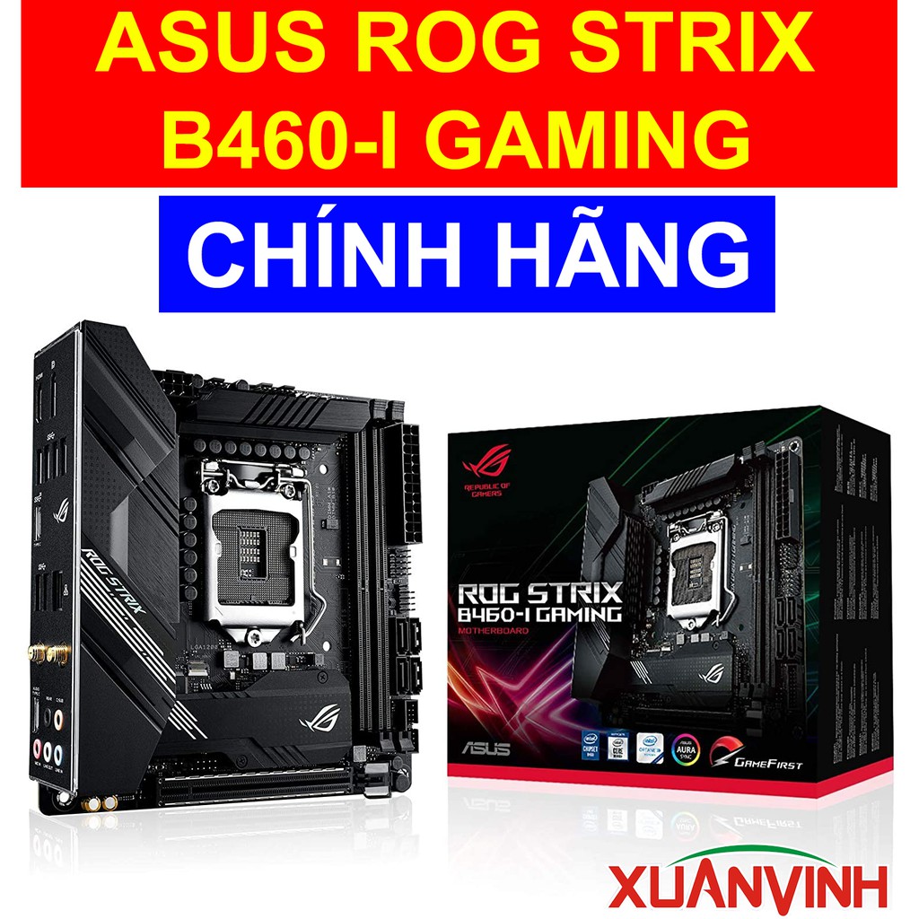 Bo Mạch Chủ ASUS ROG STRIX B560-I GAMING WIFI B460-I NEW CHÍNH HÃNG | WebRaoVat - webraovat.net.vn