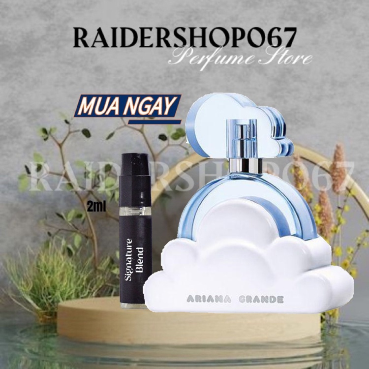 Nước hoa Ariana Grande Cloud Test (5ml/10ml/20ml) ®️