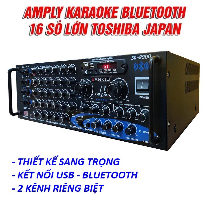 [BH Đổi mới] Amply 16 sò lớn Toshiba.Japan Sankio SK-8900 - Ampli Bluetooth Karaoke Gia Đình 8 cổng Micro