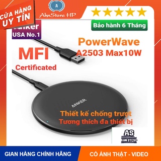 Đế sạc nhanh không dây anker a2503 10w cho iphone x 11 12 13 pro max s8 s9 s10 note 8 9 10