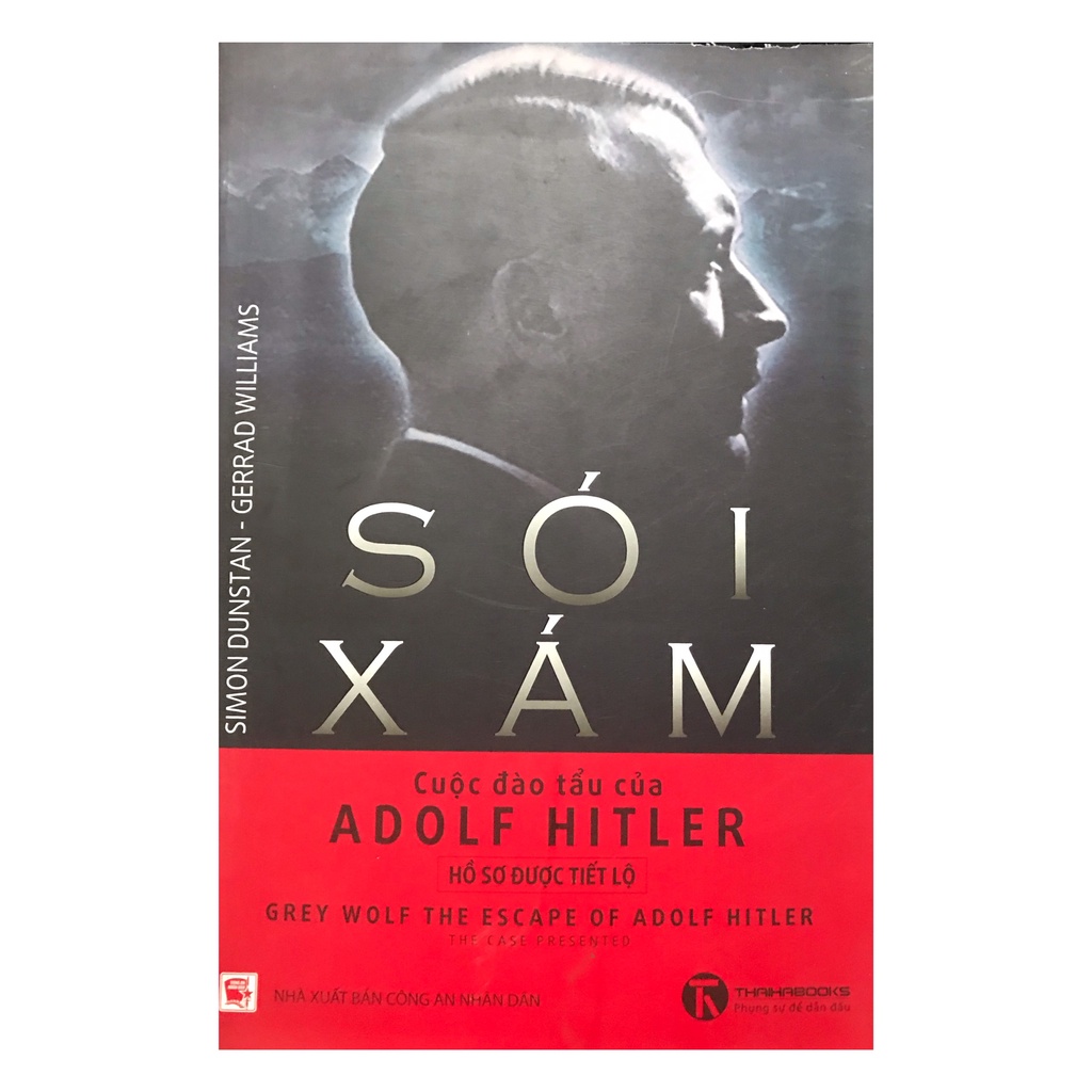 Sách - Sói xám : Cuộc đào tẩu của Adolf Hitler