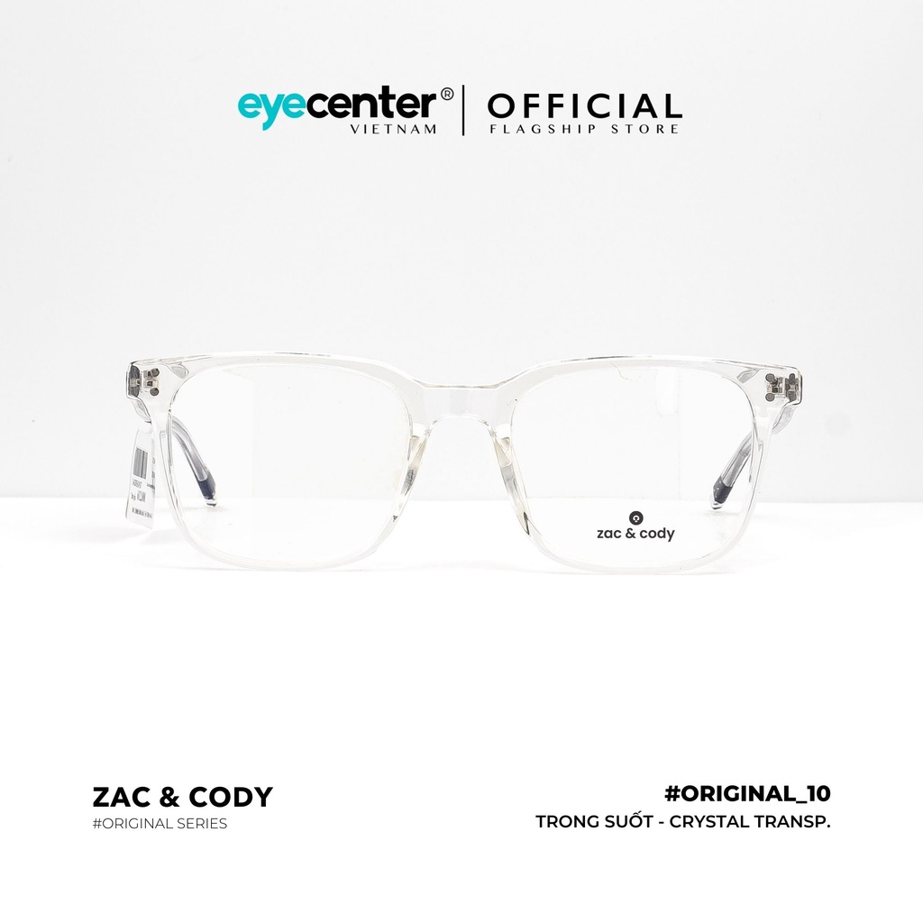 Gọng kính cận nam nữ B10-S chính hãng ZAC &amp; CODY lõi thép chống gãy cao cấp nhập khẩu by Eye Center Vietnam