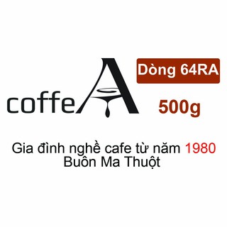 500g 64RA Cafe nguyên chất Robusta Arabica rang xay, cafe sữa, pha phin pha máy coffeA