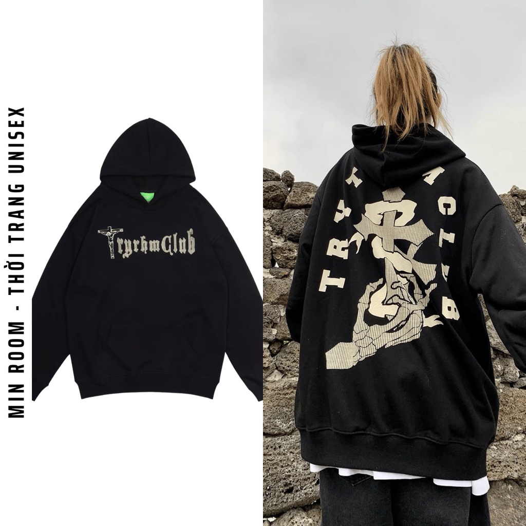 Áo Hoodie Nỉ Dáng Rộng Form Oversize Unisex Nam Nữ In Hai Mặt TRY (Hoodie ĐEN)