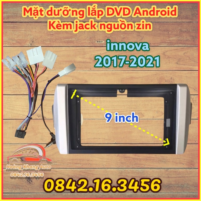 Mặt Dưỡng innova 2017 - 2020. 2021 - 9 inch kèm jack nguồn zin