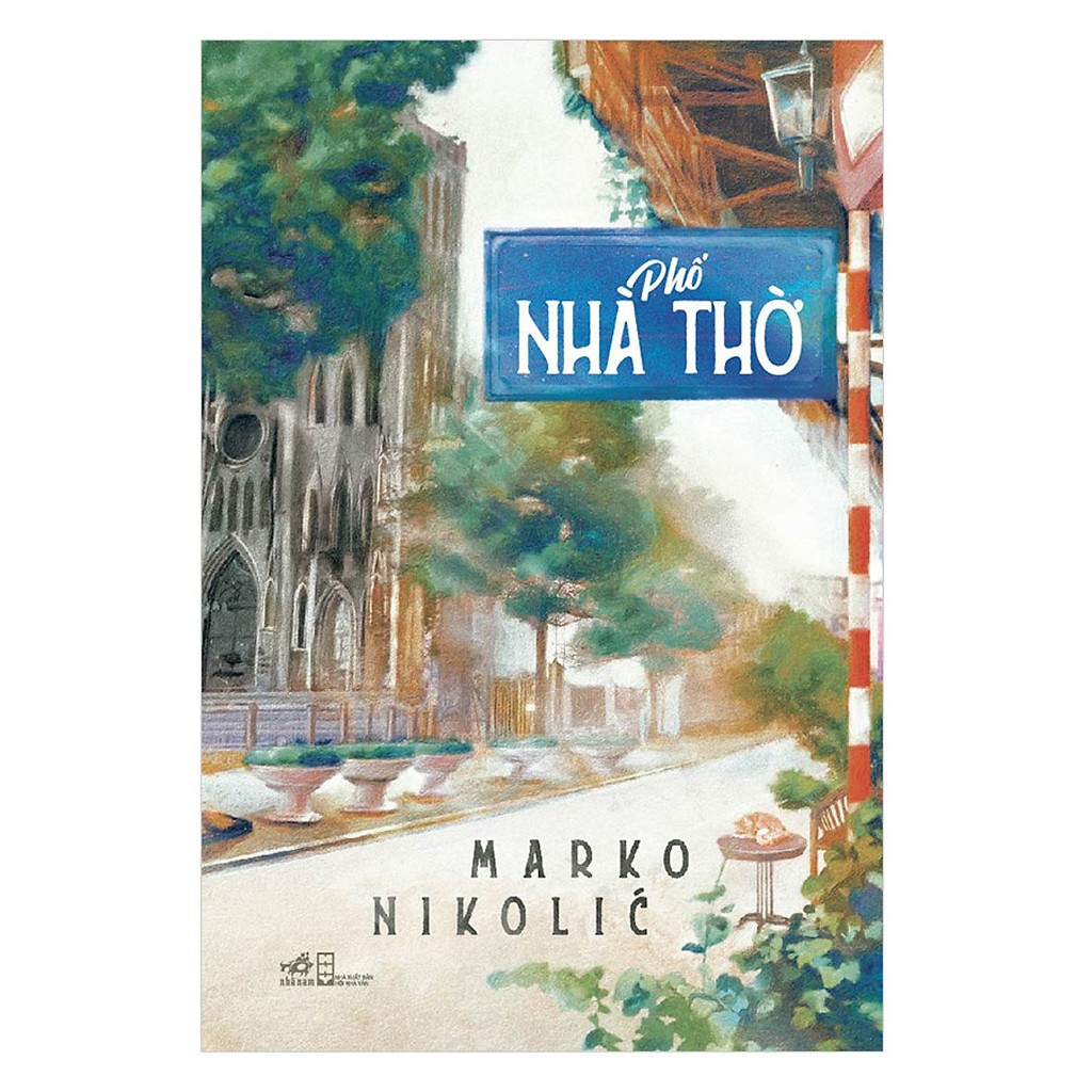 Sách - Phố Nhà Thờ ( Tác giả Marko Nikolíc)