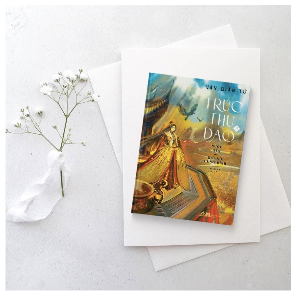 Sách - Trúc thư dao (Tập 2) - Nước Tấn: Gió nổi cung đình ( Nhã Nam )