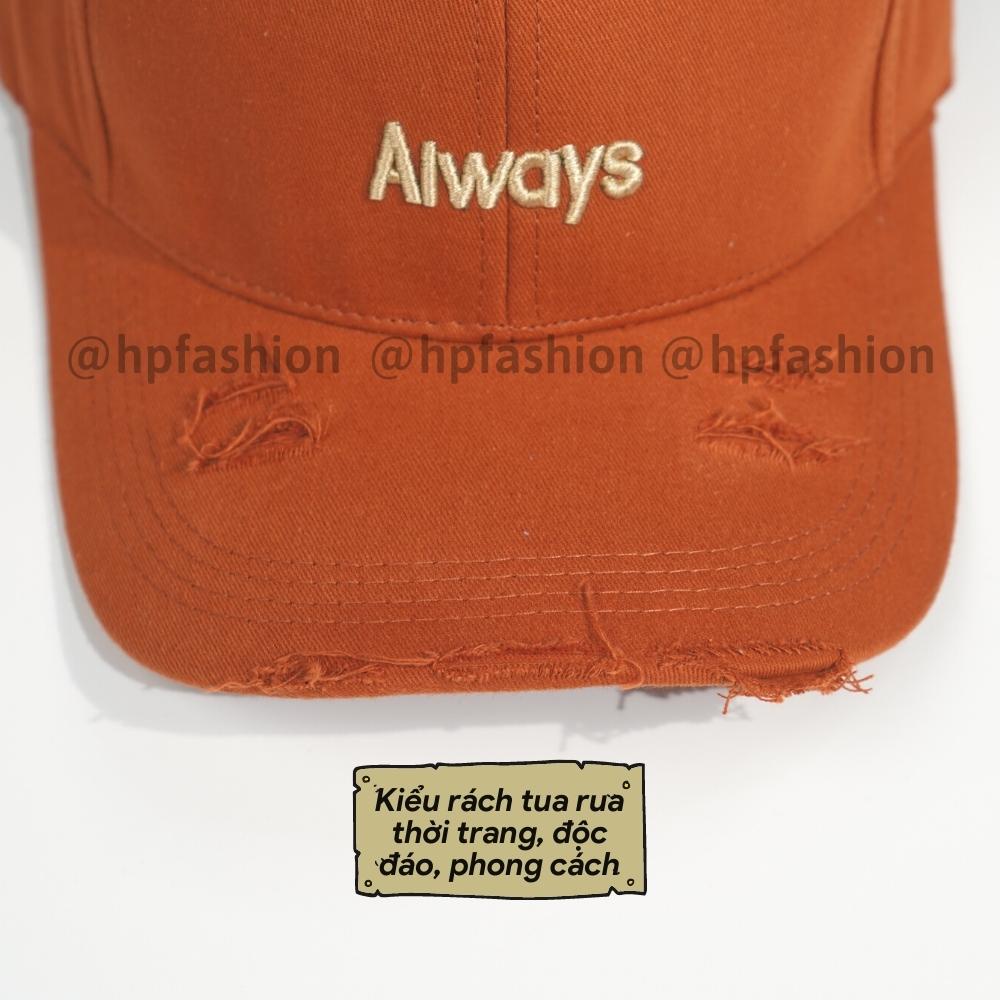 Mũ lưỡi trai ❤️ Nón kết thêu chữ Always kiểu rách tua rua chất kaki form unisex nam nữ N30