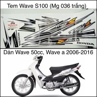 Tem decal Wave A 2006-2016 100cc (S100 MG883036 màu trắng)