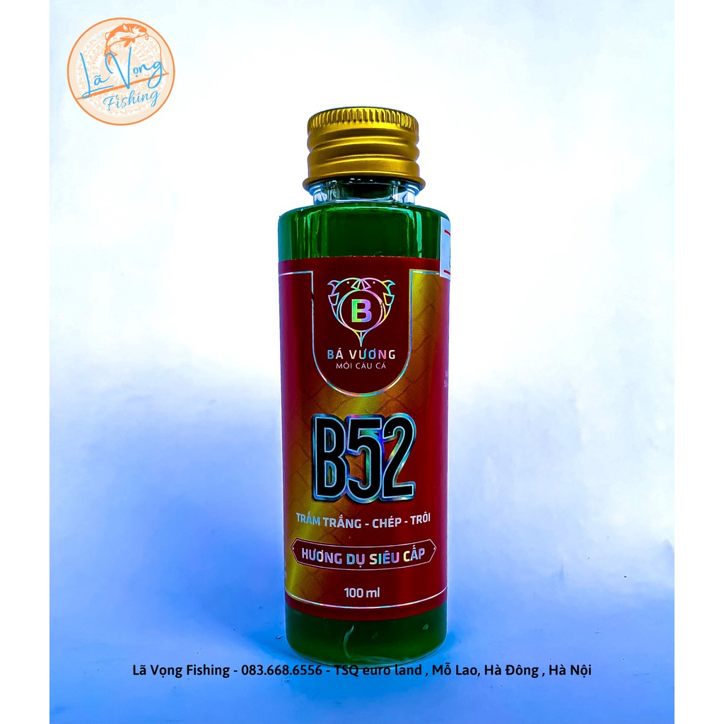 Hương Liệu B52 Bá Vương 100ml - Chuyên dụ Trắm Trắng, Chép ,Trôi