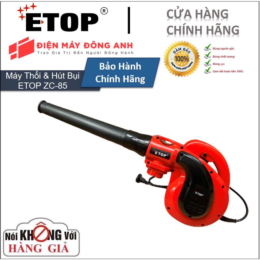 Máy Thổi Bụi | Máy Thổi &amp; Hút Bụi ETOP : ZC-85 | Công Suất 1800W - Hàng Chính Hãng|.