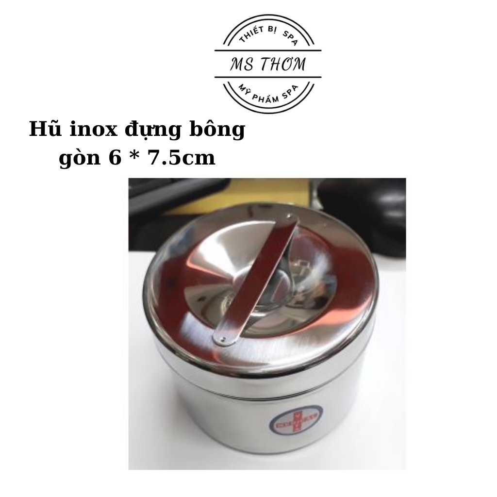 Hộp inox y tế, hũ inox đựng bông gòn 6 * 7.5cm dùng trong bệnh viện/spa/ Thẩm mỹ viện