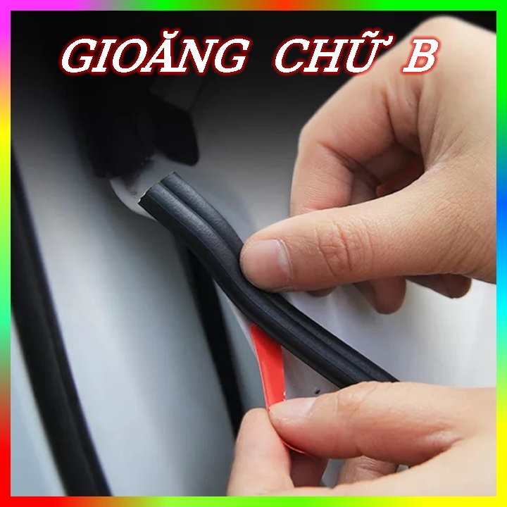 Gioăng Cao Su Chữ B Chống Ồn Ô Tô Dán Cửa Xe Chống Bụi.