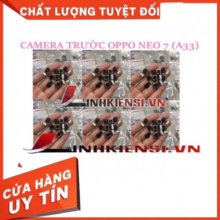 CAMERA TRƯỚC OPPO NEO 7 (A33)⚡GIÁ RẺ TẬN NGỌN⚡ ZIN, SIÊU NÉT, CHẤT LƯỢNG CAO