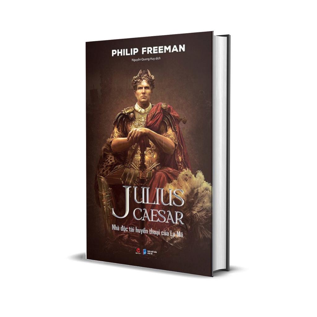 Sách - Julius Caesar - Nhà Độc Tài Huyền Thoại Của La Mã