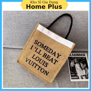 Túi Xách Nữ 💖Freeship💖 Túi Cói Vintage Đi Biển, Đi Chơi In Chữ "Someday I'll Be A Louis Vuitton Hot Hit 2021