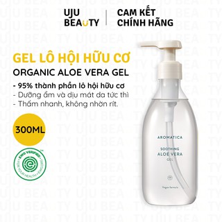 [MẪU MỚI] Gel Lô hội hữu cơ dưỡng ẩm và dịu mát da Aromatica Organic Aloe Vera Gel 300ml