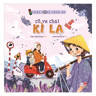 Cuộc Sống Trên Xe - Cô Ve Chai Kì Lạ
