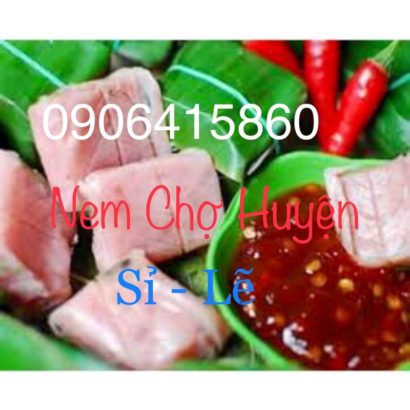 NEM CHẢ CHỢ HUYỆN ĐẶC SẢN BÌNH ĐỊNH XỨ NẪU