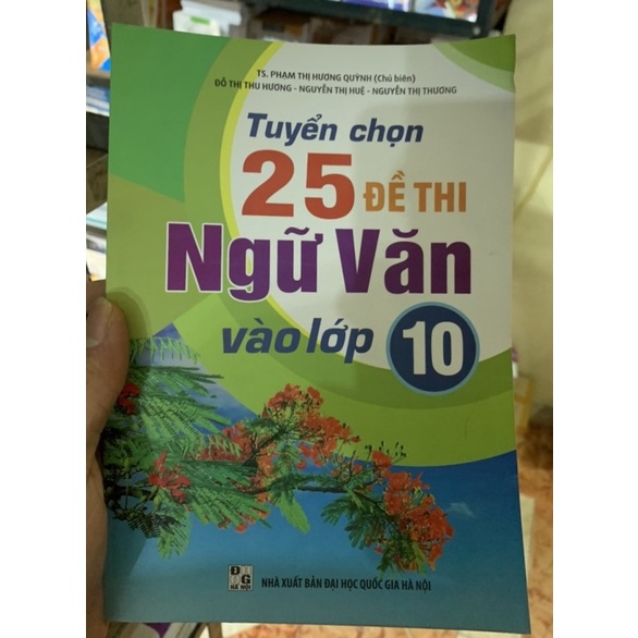 Sách - Tuyển Chọn 25 Đề Thi Ngữ Văn Vào Lớp 10