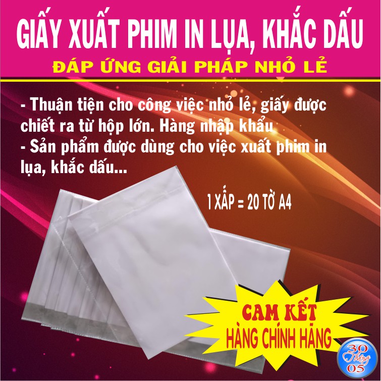 GIẤY XUẤT PHIM IN LỤA, KHẮC DẤU...