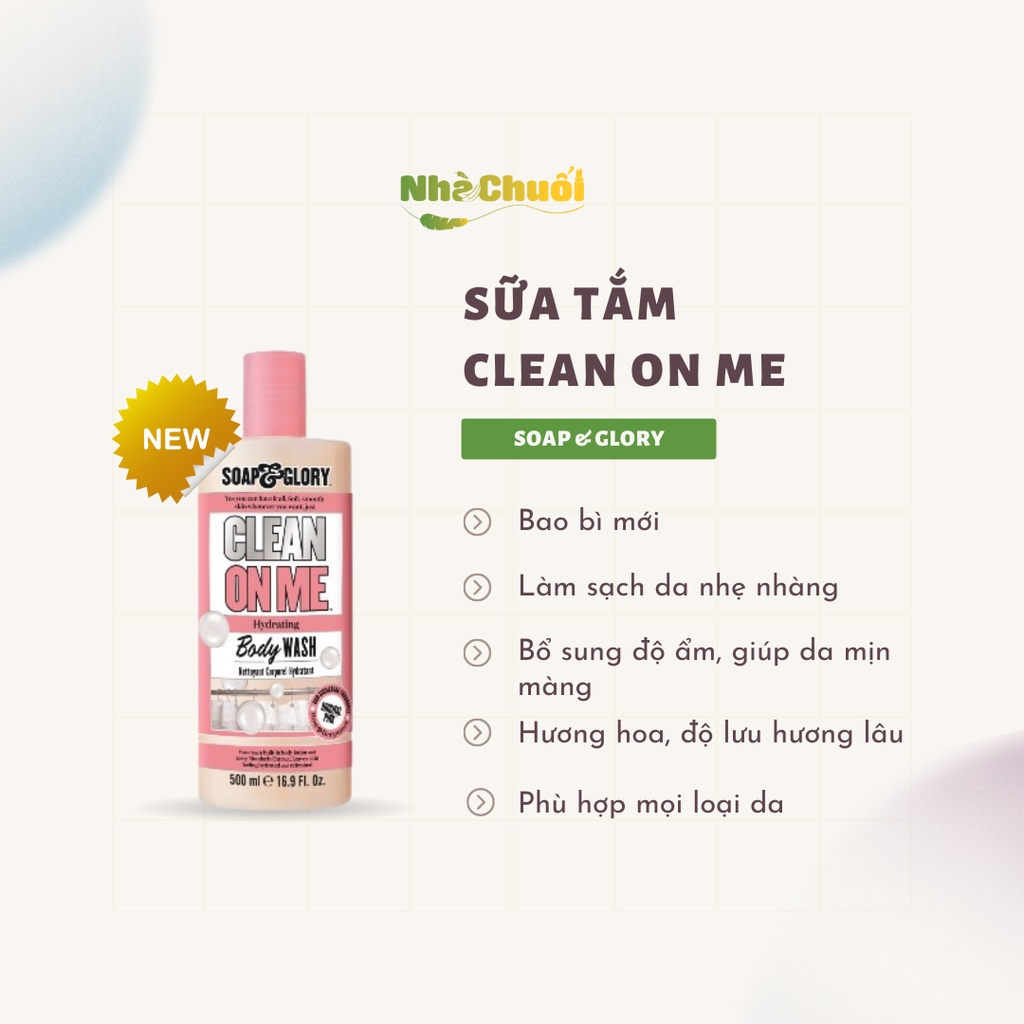 Sữa tắm Soap and Glory Clean on me 500ml (Sản xuất tại Anh)