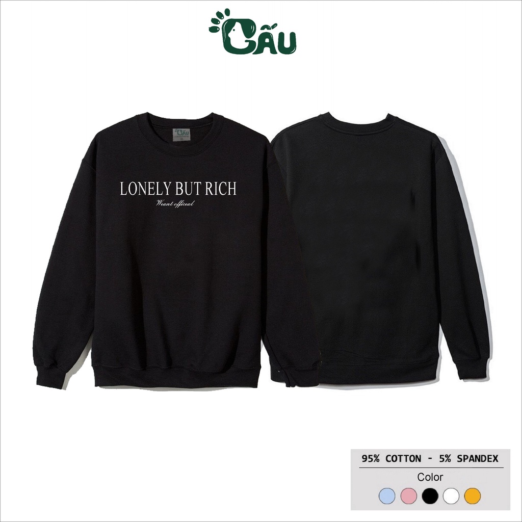 Áo sweater GẤU 194 vải nỉ thu đông co dãn, dày dặn mềm mịn form rộng phong cách Unisex - LONELY BUT RICH