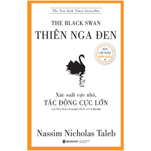 Sách Thiên Nga Đen - Xác Suất Cực Nhỏ, Tác Động Cực Lớn (Tái bản năm 2020)