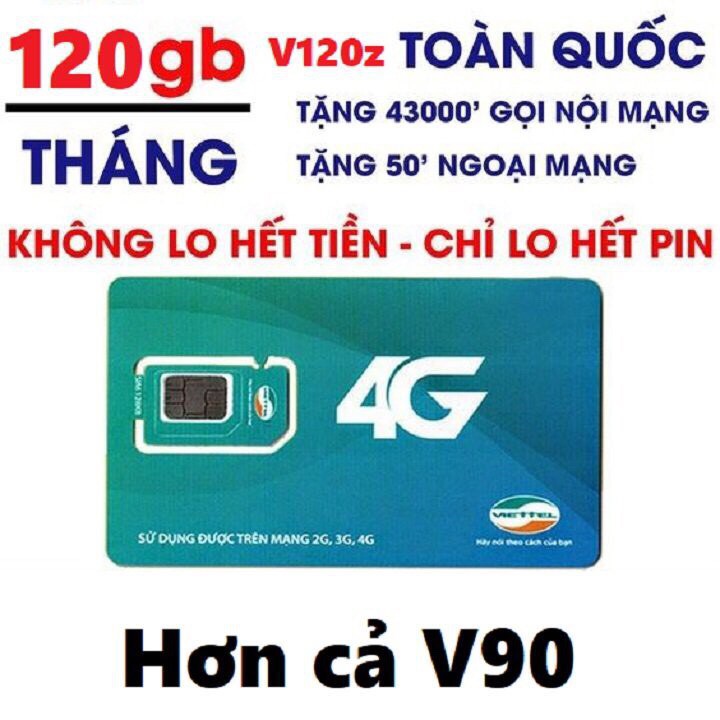 Thánh Sim Viettel 4G Gói V120Z - 120GB/Tháng (4GB/Ngày - Gọi Nội Mạng Miễn Phí + 50 Phút Gọi Liên Mạng - Chỉ 90K/Tháng