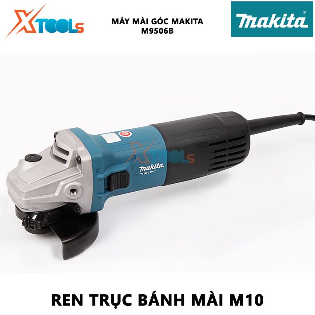 Máy mài góc Makita M9506B | máy mài cầm tay công tắc trượt công suất 720W tốc độ không tải 11000 rpm đường kính lưỡi mài