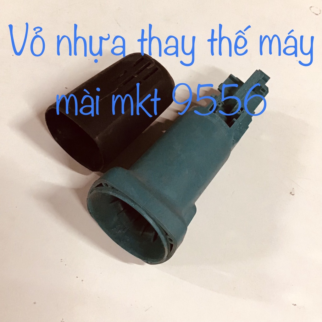 Bộ vỏ máy mài mkt 9556 dài 205mm