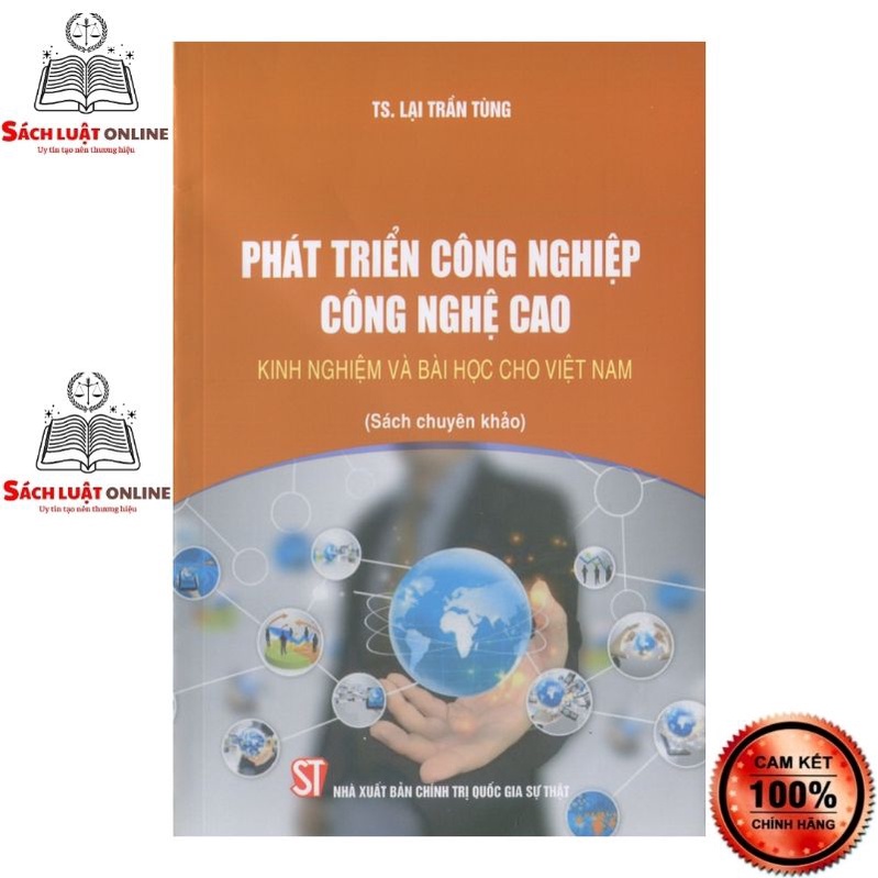 Sách - Phát triển công nghiệp công nghệ cao – Kinh nghiệm và bài học cho Việt Nam