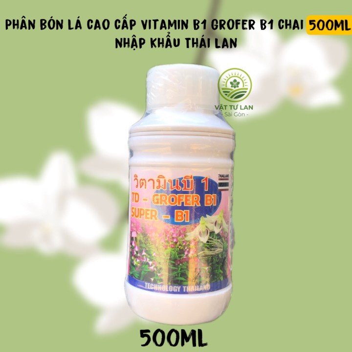 Phân bón lá Thái Lan B1 Grofer B1 Thái Trắng chai 500ml