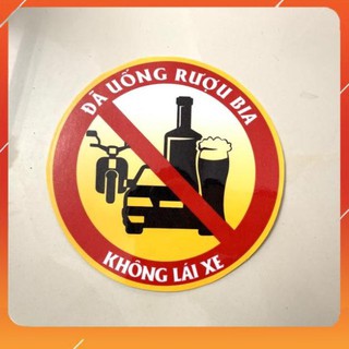 [ SALE KỊCH SÀN ] Tem Cảnh Báo Không Uống Rượu Bia Kích Thước 15cm